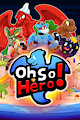 Oh So Hero! Act 1 is now available!