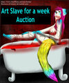 Art slave auction for a week!