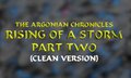 The Argonian Chronicles: Rising of a Storm part 2 (Clean Version)