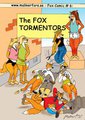 6. The Fox Tormentors