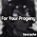 Geocache: For Your Progeny by xHajinn