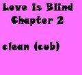 Love is Blind Chapter 2 by chimangetsu