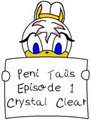 Peni Tails - Crystal Clear