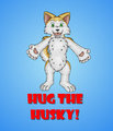 Hug The Husky by Mat