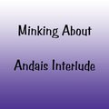 Minking About Andais' Interlude