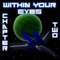 Within Your Eyes - Chapter II
